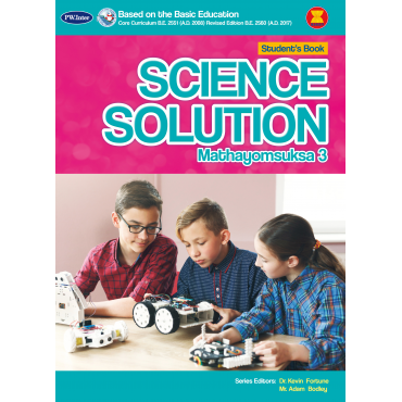 Science Solution Student's Book Mathayomsuksa 3 Science Solution Student's Book Mathayomsuksa 3